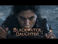 The Blackwater Daughter Cinematic Pirate Short Film