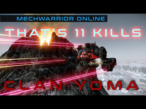 Clan YOMA - That's 11 Kills (MWO)