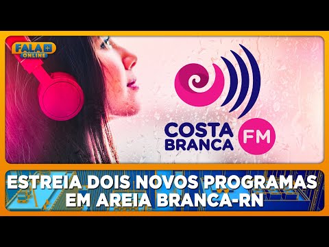 Rádio Costa Branca FM estreia dois novos programas em Areia Branca-RN