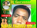 KISASI FRANCO MIX DJ GORVENOR