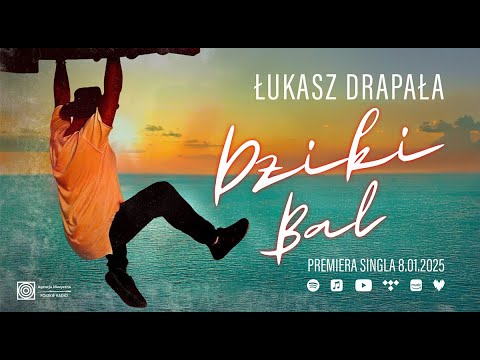 Dziki bal ŁUKASZ DRAPAŁA