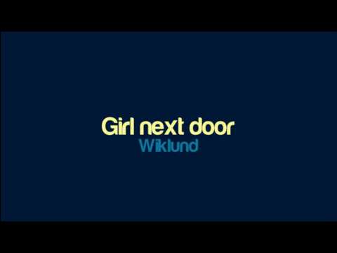 Wiklund - Girl next door