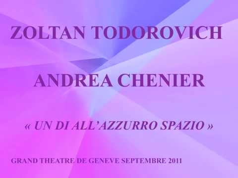 Zoran Todorovich - Andrea Chenier - Un dì all'azzurro spazio