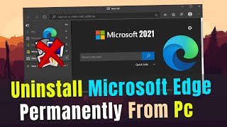How to Uninstall Microsoft Edge Windows 10 | Uninstall Microsoft Edge Completely from PC! | 2021