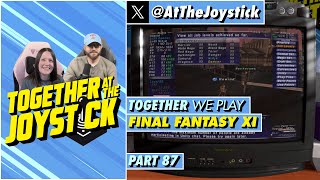 Together We Play Final Fantasy XI (Part 87)