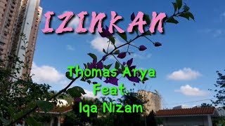 Download lagu IZINKAN |THOMAS ARYA FEAT IQA NIZAM| Music video mp3
