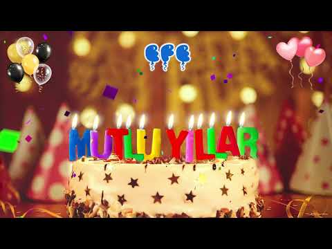 EFE iyi ki doğdun – Mutlu Yıllar