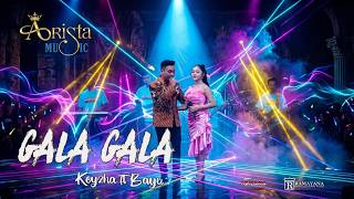 Download lagu ARISTA MUSIC || GALA GALA || KEYZHA FT BAYU || RAMAYANA AUDIO mp3