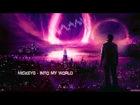 MickeyG - Into My World [Mastered Rip]