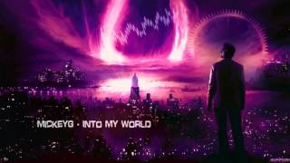MickeyG - Into My World [Mastered Rip]