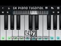 LILY (from Alan Walker, K-391 & Emelie Hollow) - Piano Tutorial