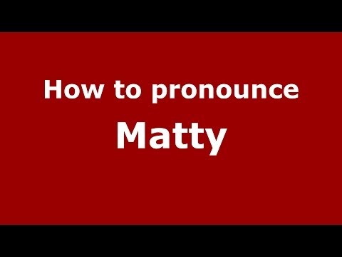 How to pronounce Matty (French) - PronounceNames.com