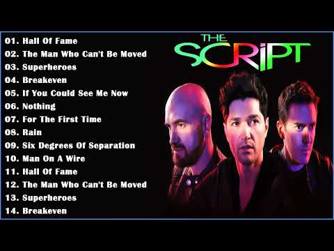 Best Songs Of The script - The script Greatest Hits Full Album 2022