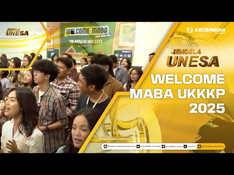 UNESA WINDOW : WELCOME MABA UKKKP 2025