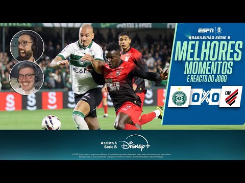 EM CLÁSSICO QUENTE, CORITIBA E ATHLETICO EMPATAM NA SÉRIE B 🔥 | Com reacts de Fefux e Celso Ardengh