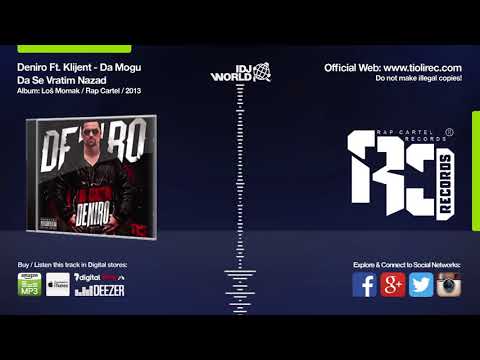 Deniro ft. Klijent -Da Mogu Da Se Vratim Nazad
