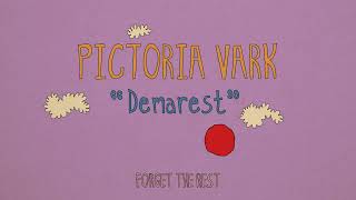 Pictoria Vark – “Demarest”