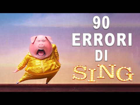 "Sing" 90 ERRORI MAI SCOPERTI PRIMA