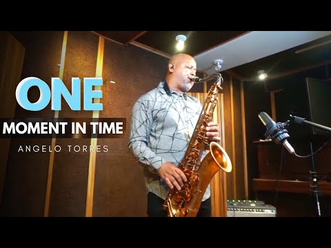 ONE MOMENT IN TIME  (Whitney Houston) Angelo Torres - Saxophone Cover - AT Romantic CLASS #49
