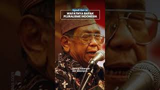 Mengenang Wafatnya Gus Dur 30 Desember 2009, Dikenal Jadi Sosok Pluralisme Indonesia