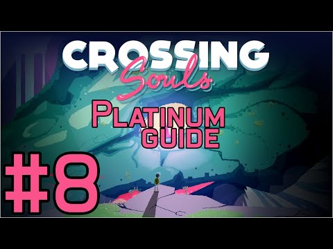 Crossing Souls Platinum Guide Chapter 8: One Day War