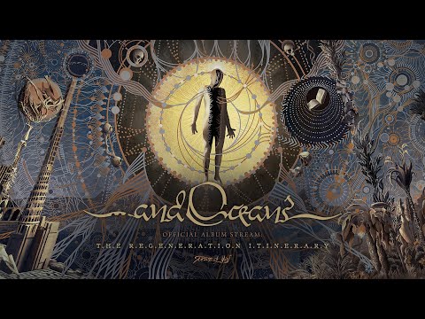 ...and Oceans - "The Regeneration Itinerary" (Full Album Stream)