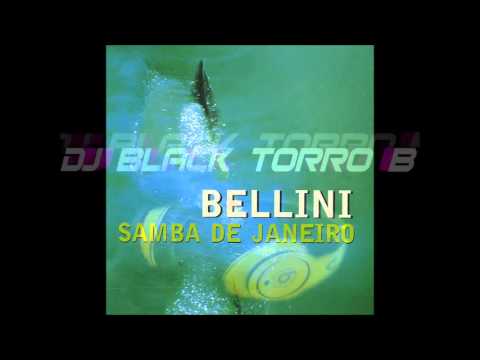 Bellini   Samba De Janeiro Part 1  Mixed by DJ Black Torro B