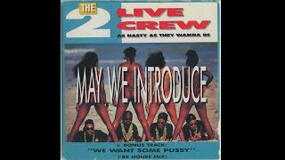 The 2 Live Crew - Get The Fuck Out Of My House (Nasty Version)