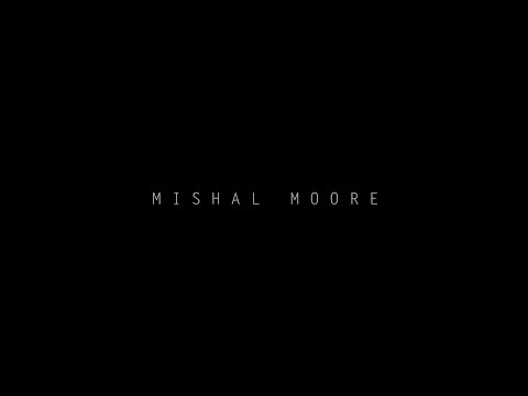 Mishal Moore (docu-series) :: WHO | i