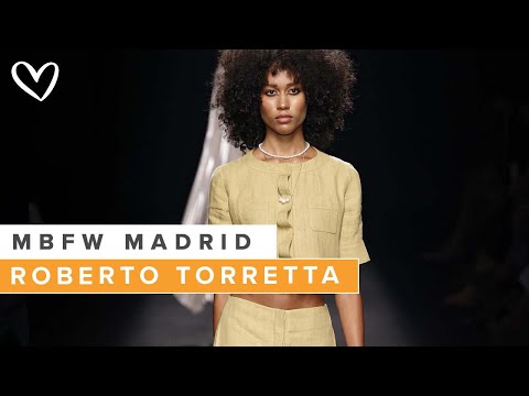 Desfile ROBERTO TORRETTA 2022 - Madrid Fashion Show