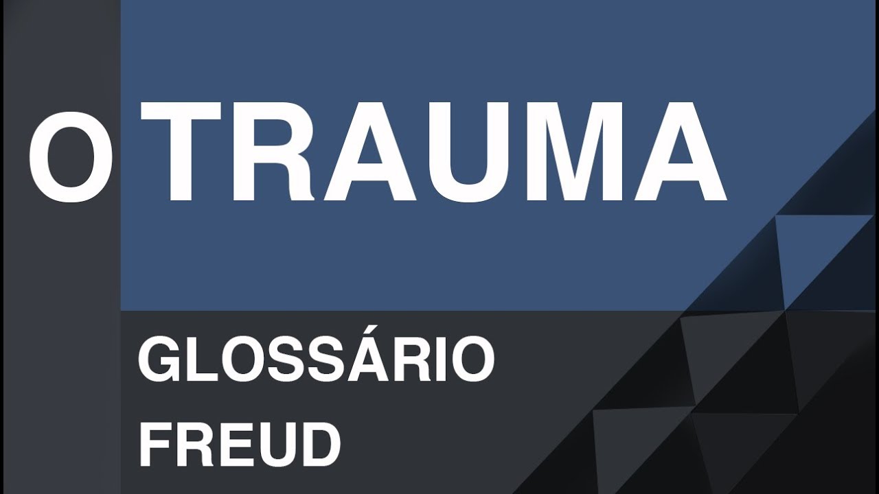 O trauma - Glossário Freud | Christian Dunker | Falando daquilo 14