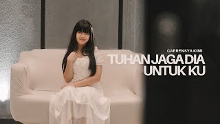 Download lagu Carrensya Kimi - Tuhan Jaga Dia Untuk Ku ( Offcial ) mp3 Download lagu Carrensya Kimi - Tuhan Jaga Dia Untuk Ku ( Offcial ) mp3