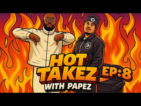 Hot Takez With Papez 🏆 EP:8 ft Terra G 