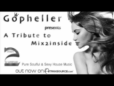 Gopheller Presents ''A Tribute To Mix2inside'' (Director's Cut Promo)
