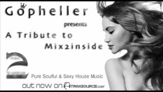 Gopheller Presents ''A Tribute To Mix2inside'' Director's Cut (Promo Traxsource).mov
