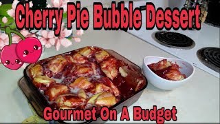 Cherry Pie Bubble Dessert | Gourmet On A Budget