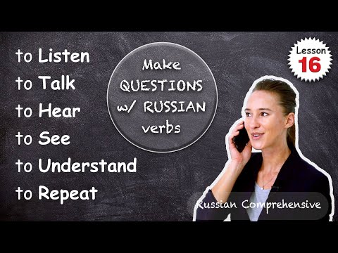 Lesson 16: RUSSIAN SPEAKING basics: Common Verbs in Context | Russian Comprehensive