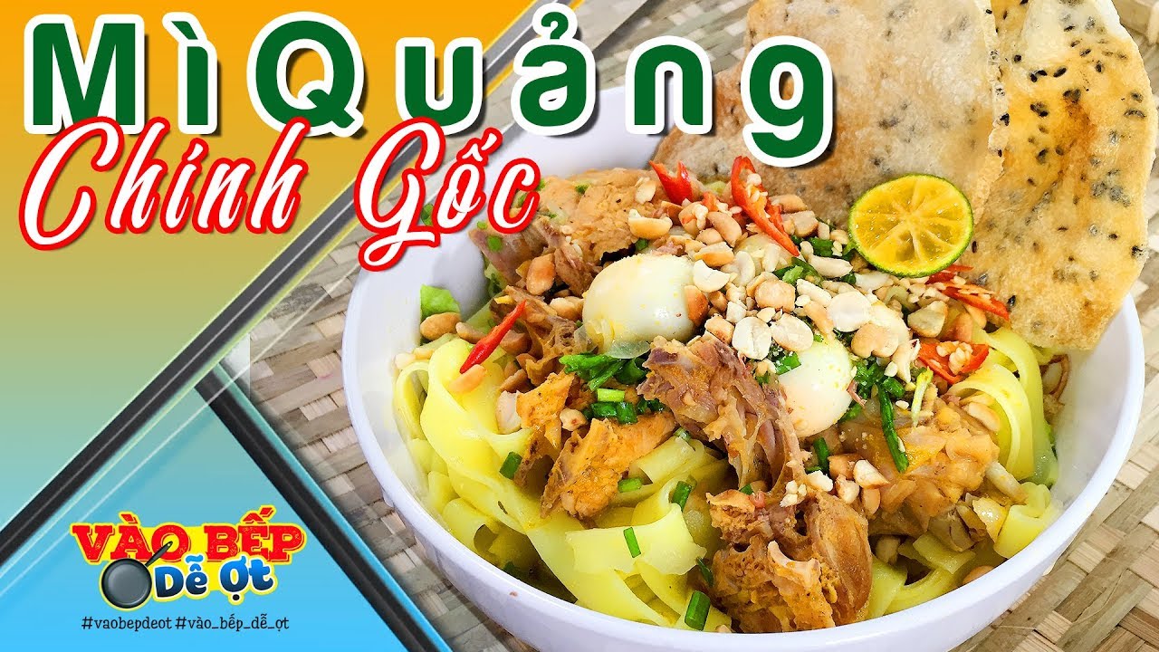 Cách Nấu Mì Quảng Chính Gốc