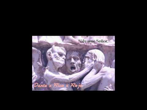 Dante x Rico x Rojo - Salvame Señor / PDP Prod.