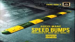 Gucci Mane - Speed Bumps Trap God 3