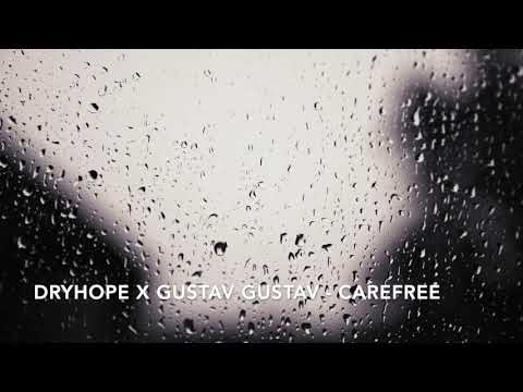 dryhope x Gustav Gustav - Carefree