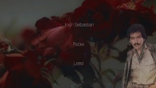 Joan Sebastian • Rabia • Letra