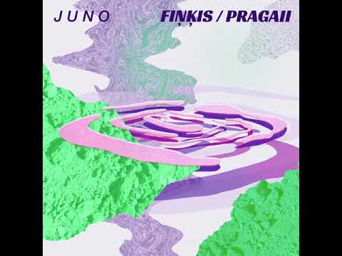 Fiņķis, PRAGAII - Juno (audio)