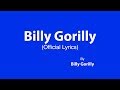 Billy Gorilly - Theme Song (Song with Lyrics)