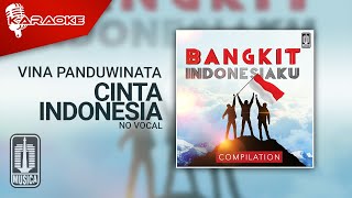 Download lagu Vina Panduwinata - Cinta Indonesia ( Karaoke Video) | No Vocal mp3