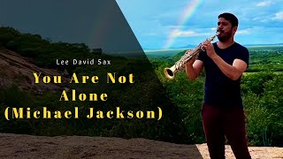 Download lagu You Are Not Alone - Michael Jackson Sax Cover mp3