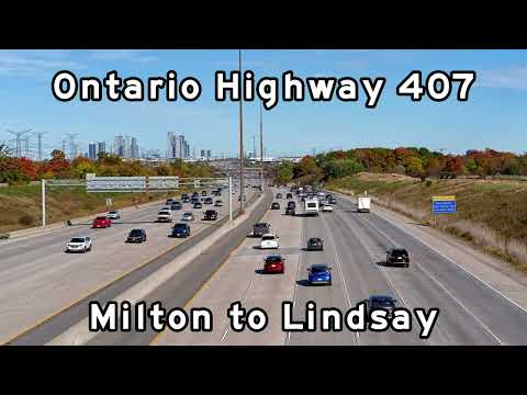 Highway 407 ETR - Toronto Freeways - Milton to Lindsay - October, 2024