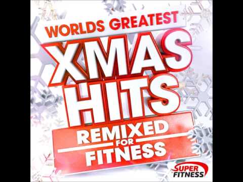 Worlds Greatest Xmas Hits - Remixed for Fitness and Workout !