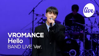 [4K] VROMANCE - “Hello” Band LIVE Concert [it's Live] K-POP live music show
