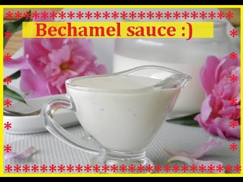 Bechamel sauce / Bon Appetit